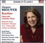Margaret Brouwer: Reactions -- Songs and Chamber Music