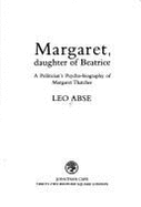 Margaret Daughter Beatri - Abse, Leo