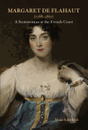 Margaret de Flahaut (1788-1867): A Scotswoman at the French Court