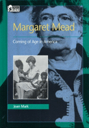 Margaret Mead: Coming of Age in America