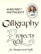 Margaret Shepherd's Calligraphy Projects