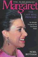 Margaret: The Last Real Princess