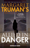 Margaret Truman's Allied in Danger: A Capital Crimes Novel