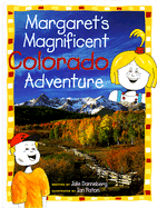 Margaret's Magnificent Colorado Adventure - Danneberg, Julie