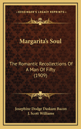 Margarita's Soul: The Romantic Recollections of a Man of Fifty (1909)