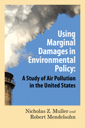 Marginal Damages in Environmental Policy: A Study of Air Pollution in the United States