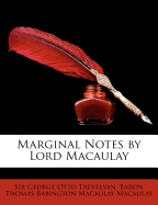 Marginal Notes by Lord Macaulay