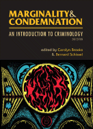 Marginality & Condemnation: An Introduction to Criminology - Brooks, Carolyn (Editor), and Schissel, Bernard (Editor)