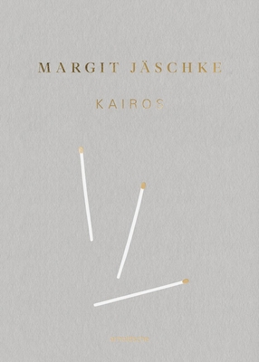 Margit Jaschke: Kairos - Altmann, Susanne (Contributions by), and Bollmann, Karl (Contributions by)