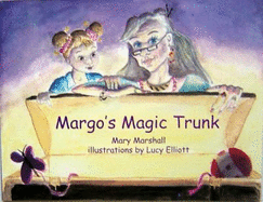Margo's Magic Trunk - Marshall, Mary