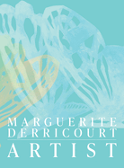 Marguerite Derricourt Artist