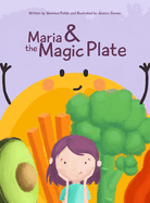 Maria and the Magic Plate