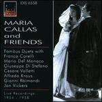 Maria Callas & Friends - Alfredo Kraus (vocals); Cesare Valletti (vocals); Franco Corelli (vocals); Gianni Raimondi (vocals);...