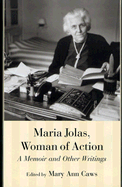 Maria Jolas, Woman of Action: A Memoir and Other Writings