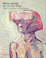 Maria Lassnig: Location of Pictures