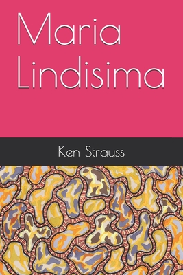 Maria Lindisima - Strauss, Ken