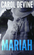 Mariah: A Horse Whisperer Novel