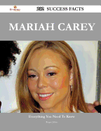 Mariah Carey 232 Success Facts - Everything You Need to Know about Mariah Carey