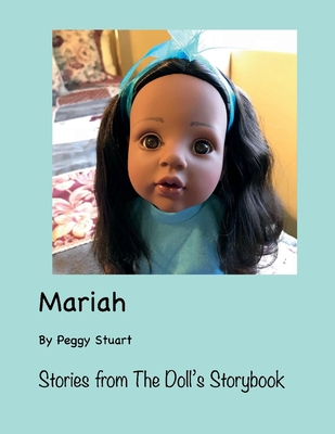 Mariah: Stories from the Doll's Storybook - Stuart, Peggy