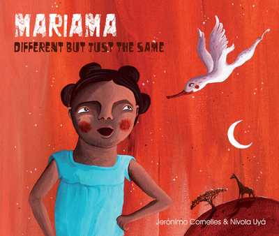 Mariama - Different But Just the Same - Cornelles, Jernimo, and Brokenbrow, Jon (Translated by)