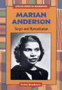 Marian Anderson: Singer and Humanitarian - Broadwater, Andrea
