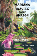 Mariana Travels to the Amazon: Adventures of a Suitcase