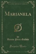 Marianela (Classic Reprint)