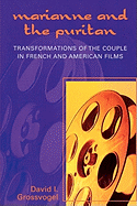 Marianne and the Puritan: Transformation of the Couple in French and American Films