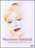 Marianne Faithfull: Dreaming My Dreams - 