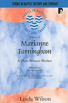 Marianne Farningham: A Plain Working Woman - Wilson, Linda, PhD, RN, CNE, Faan, and Randall, Ian M (Foreword by)