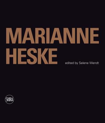 Marianne Heske - Heske, Heske, and Wendt, Selene (Editor)