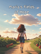 Maria's Fields of Hope