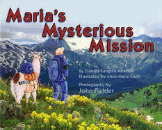 Maria's Mysterious Mission - McAdam, Claudia Cangilla, and Fielder, John (Photographer)