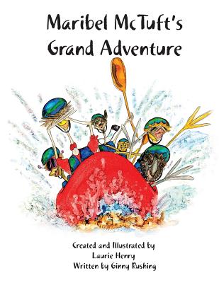 Maribel McTuft's Grand Adventure - Rushing, Ginny