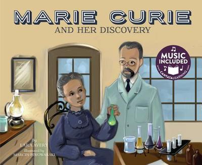 Marie Curie and Her Discovery - Avery, Lara