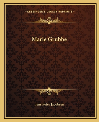 Marie Grubbe - Jacobsen, Jens Peter