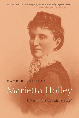Marietta Holley: Life with Josiah Allen's Wife - Winter, Kate