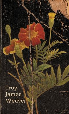 Marigold - Weaver, Troy James, and Kazepis, Michael (Foreword by)