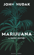 Marijuana: A Short History