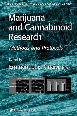 Marijuana and Cannabinoid Research: Methods and Protocols - Onaivi, Emmanuel S. (Editor)