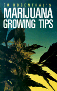 Marijuana Growing Tips - Rosenthal, Ed (Editor)