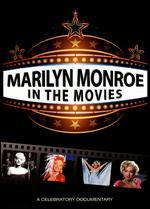 Marilyn Monroe: In the Movies