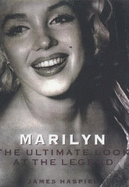 Marilyn: The Ultimate Look at the Legend - Haspiel, James