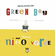 Marina and the Little Green Boy/Marina y El Nino Verde