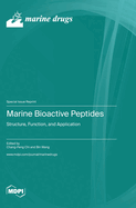 Marine Bioactive Peptides: Structure, Function, and Application
