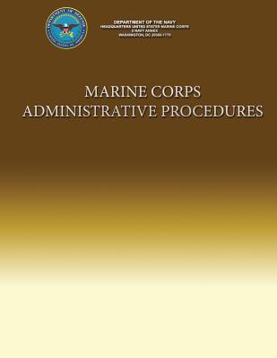 Marine Corps Administrative Procedures - Corps, Marine