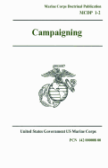 Marine Corps Doctrinal Publication (McDp) 1-2, Campaigning 1 August 1997