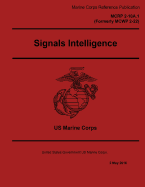 Marine Corps Reference Publication McRp 2-10a.1 (Formerly McWp 2-22) Signals Intelligence 2 May 2016
