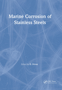 Marine Corrosion of Stainless Steels: Testing, Selection, Experience, Protection and Monitoring