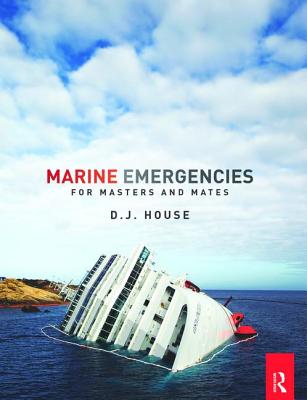 Marine Emergencies: For Masters and Mates - House, David